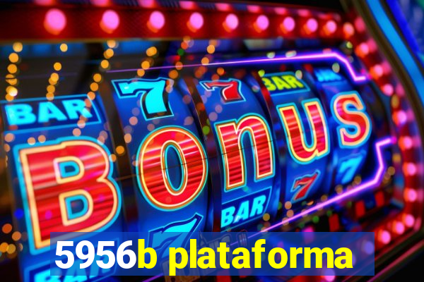 5956b plataforma